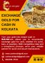 Easy Ways to Exchange Gold for Cash in Kolkata