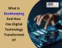 What is Bookkeeping, and How Has Digital Technology.......
