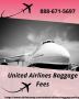 United Airlines Baggage Fees +1 888 671 5697