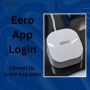 Eero App Login | +1-877-930-1260| Eero Support