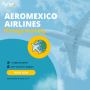 Book Aeromexico Tickets: Call +1 (800) 416-8919