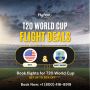 T20 World Cup Travel Deals | Last-Minute Offers!