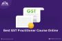 Best GST Practitioner Course Online