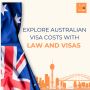 Discover the Cost of an Australian Visa with Law and Visas