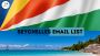 Seychelles Email List: Connect with Target Audiences