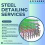 Get Premium and Affordable Steel Detailing Services in Dalla