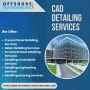 Affordable CAD Detailing Services in San Jose, USA 