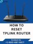 How to Reset TP-Link Router| +1-8004873677 | Tp Link Support
