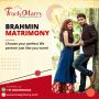 Choose Your Match with TruelyMarry - The Brahmin Matrimony 