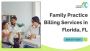 Family Practice Billing Services in Florida, FL