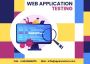 Best Quality Apps with Web Application Testing Services