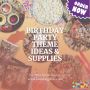 Buy Birthday Party Theme Ideas & Supplies | Birthday Galore
