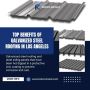 Top Benefits of Galvanized Steel Roofing in Los Angeles