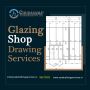 High-Quality Glazing Shop Drawing and Fabrication Drawings Services