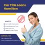 Car Title Loans Hamilton - Instant Title Loans Online