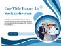  Car Title Loans Saskatchewan - Quick Cash Loans
