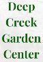 Deep Creek Garden Center