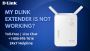 My Dlink Extender is not working.What to do?|+1-855-393-7243