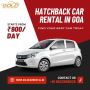Exploring Goa: Best Hatchback Car Rentals for Your Adventure
