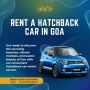 Best Hatchback Car Rental in Goa: Explore with Ease