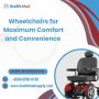 Wheelchairs for Maximum Comfort and Convenience 