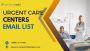 Urgent Care Centers Email List Enhance Marketing Efficiency 