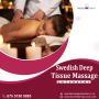 Visit Us Today For The Best Swedish Deep Tissue Massage In L