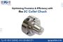 Optimizing Precision and Efficiency with the 5C Collet Chuck