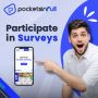 Visit Pocketsinfull and Take Part in Surveys for Instant Mon