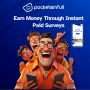 Turn Your Spare Time Into Money With Pocketsinfull Instant P