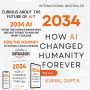 2034: How AI Changed Humanity Forever- A book by Kunal Gupta