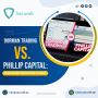 Dorman Trading vs Phillip Capital: Which Is Better?