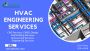 HVAC Engineering Services with an Affordable price