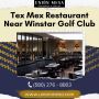 Tex mex restaurant near Winstar Golf club