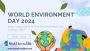 World Environment Day 2024 | Restoring Our Planet’s Health