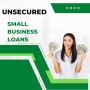 Unsecured Business Loans: A Quick Guide