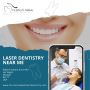 Laser dentistry near me 