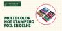 Multi Color Hot Stamping Foil in Delhi