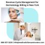 Revenue Cycle Management for Dermatology Billing in New York