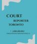 Court Reporters Toronto: The Unsung Heroes of the Legal Syst