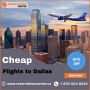 Cheap Flights to Dallas | 1-855-564-8040