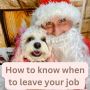 The Great Escape How to Know When to Leave Your Job