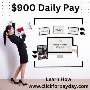 Make $900 a day the easy way 