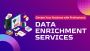 Unlock the Potential with Data Enrichment Services