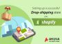 SETTING UP A SUCCESSFUL DROP-SHIPPING STORE ON SHOPIFY