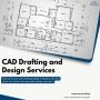 CAD Drafting and Design Services in California, USA