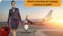 Which is the Best Air Hostess Institute in Delhi- Camrin Air