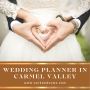 Wedding Planner Carmel Valley – Perfect Weddings Await