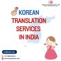 Top Korean Translation Services in India – Fast & Accurate!