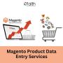 Magento Product Data Entry Services - Accurate & Efficient S